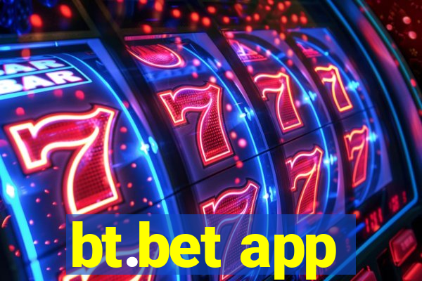 bt.bet app